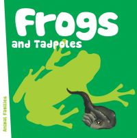 Book Cover for Frogs and Tadpoles by Anita Ganeri, Ann Axworthy