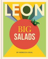 Book Cover for LEON Big Salads by Rebecca Seal, Leon Restaurant