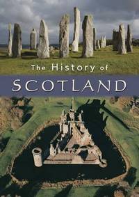 Book Cover for The History of Scotland by C J Tabraham, Colin Baxter Photography