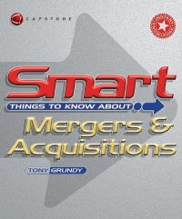 Book Cover for Smart Things to Know About Mergers & Acquisitions by Tony Grundy