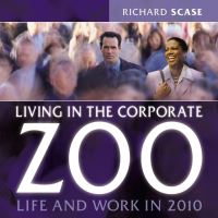 Book Cover for Living in the Corporate Zoo by Richard Scase