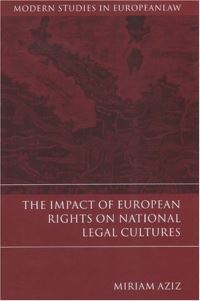 Book Cover for The Impact of European Rights on National Legal Cultures by Miriam Aziz