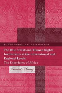 Book Cover for The Role of National Human Rights Institutions at the International and Regional Levels by Rachel Murray