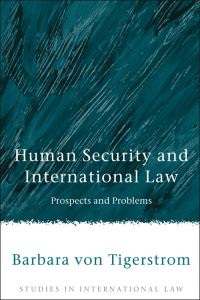 Book Cover for Human Security and International Law by Barbara Von Tigerstrom