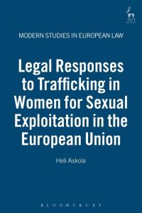 Book Cover for Legal Responses to Trafficking in Women for Sexual Exploitation in the European Union by Heli Askola