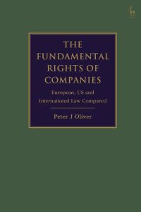 Book Cover for The Fundamental Rights of Companies by Peter J Oliver