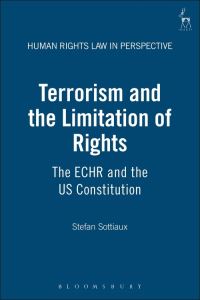 Book Cover for Terrorism and the Limitation of Rights by Stefan Sottiaux