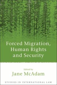 Book Cover for Forced Migration, Human Rights and Security by Jane McAdam