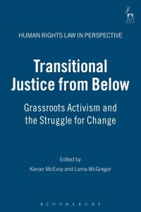 Book Cover for Transitional Justice from Below by Kieran McEvoy, Lorna McGregor