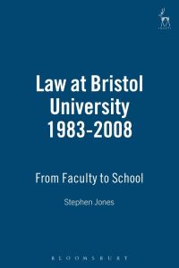 Book Cover for Law at Bristol University 1983-2008 by Stephen Jones