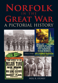 Book Cover for Norfolk in the Great War by Neil R Storey