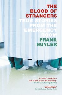 Book Cover for The Blood of Strangers by Frank Huyler
