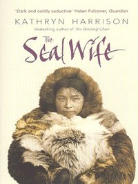 Book Cover for The Seal Wife by Kathryn Harrison