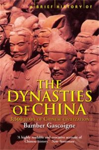 Book Cover for A Brief History of the Dynasties of China by Bamber Gascoigne, Christina Gascoigne