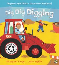 Book Cover for Dig Dig Digging by Margaret Mayo, Alex Ayliffe