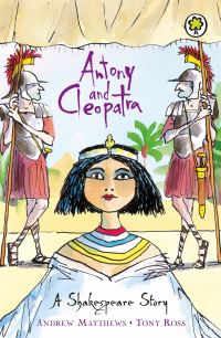 Book Cover for Antony and Cleopatra by Andrew Matthews, Tony Ross, William Shakespeare