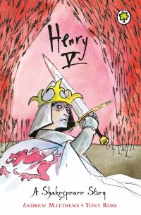 Book Cover for Henry V by Andrew Matthews, Tony Ross, William Shakespeare