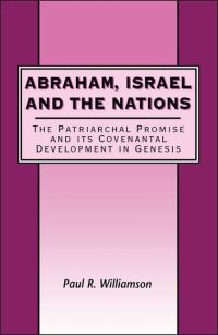 Book Cover for Abraham, Israel and the Nations by Paul R Williamson