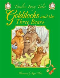Book Cover for Goldilocks and the Three Bears by Rene Cloke