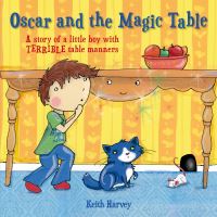 Book Cover for Oscar and the Magic Table by Keith Harvey