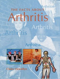 Book Cover for The Facts About Arthritis by Claire Llewellyn