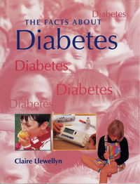 Book Cover for The Facts About Diabetes by Claire Llewellyn