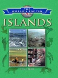 Book Cover for The World's Top Ten Islands by Neil Morris, Vanessa Card