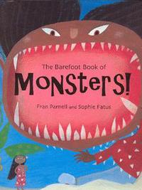 Book Cover for The Barefoot Book of Monsters! by Fran Parnell, Sophie Fatus