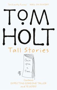 Book Cover for Tall Stories by Tom Holt