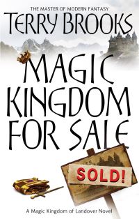 Book Cover for Magic Kingdom for Sale - Sold! by Terry Brooks