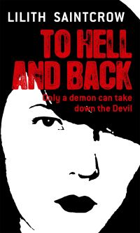 Book Cover for To Hell and Back by Lilith Saintcrow