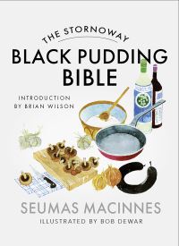 Book Cover for The Stornoway Black Pudding Bible by Seamus MacInnes