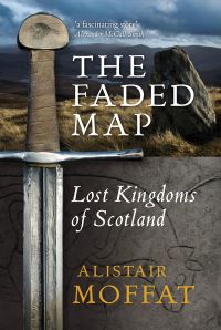 Book Cover for The Faded Map by Alistair Moffat