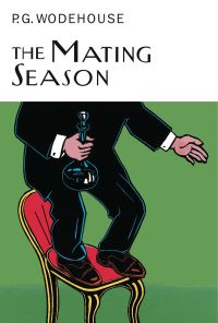 Book Cover for The Mating Season by P G Wodehouse