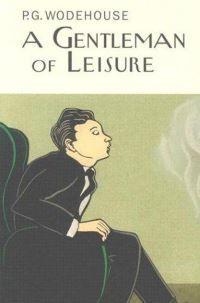 Book Cover for A Gentleman of Leisure by P G Wodehouse