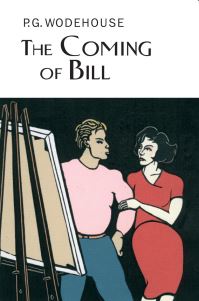 Book Cover for The Coming of Bill by P G Wodehouse
