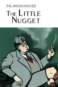 Book Cover for The Little Nugget by P G Wodehouse