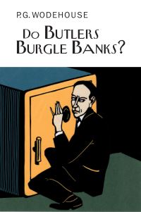 Book Cover for Do Butlers Burgle Banks? by P G Wodehouse