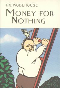 Book Cover for Money for Nothing by P G Wodehouse