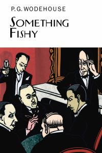 Book Cover for Something Fishy by P G Wodehouse