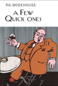 Book Cover for A Few Quick Ones by P G Wodehouse