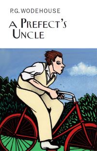 Book Cover for A Prefect's Uncle by P G Wodehouse