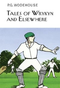 Book Cover for Tales of Wrykyn and Elsewhere by P G Wodehouse
