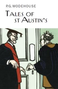 Book Cover for Tales of St Austin's by P G Wodehouse