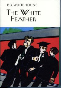 Book Cover for The White Feather by P G Wodehouse