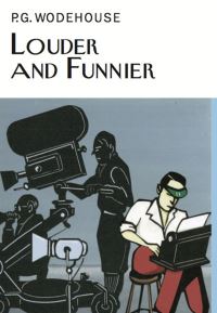 Book Cover for Louder and Funnier by P G Wodehouse