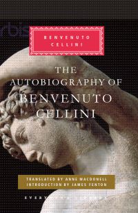 Book Cover for The Autobiography of Benvenuto Cellini by Benvenuto Cellini, Anne Macdonell, David Ekserdjian
