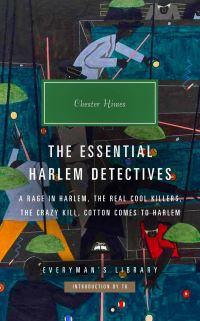 Book Cover for The Essential Harlem Detectives by Chester B Himes, Chester B Himes