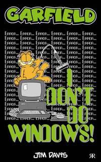 Book Cover for Garfield. I Don't Do Windows! by Jim Davis