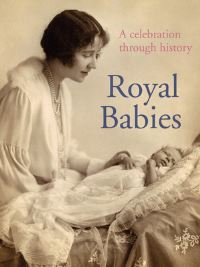 Book Cover for Royal Babies by Gill Knappett